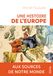 Une Icecat Une histoire de l'Europe: Aux sources de notre monde