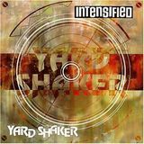 Yard Intensified - Yard Shaker (CD | LP)