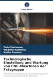 Technologische Einstellung und Wartung von CNC-Maschinen der Fräsgruppe