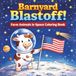 Barnyard Blastoff!: Farm Animals in Space Coloring Book