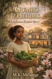 THE GUMBO Z'HERBES: A Louisiana Easter Story