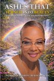 Ashes Patricia Black Ashes That Turned Into Beauty