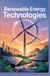 RENEWABLE ENERGY TECHNOLOGIES: solar wind and sustainable power systems for the future