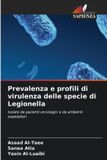 Prevalenza OmniScriptum SRL Prevalenza e profili di virulenza delle specie di Legionella Paperback