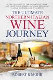 The Ultimate Northern Italian Wine Journey