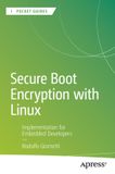 Secure Apress Pocket Guides - Secure Boot Encryption with Linux