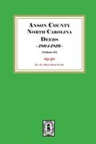 Anson Southern Historical Press Anson County, North Carolina Deeds, 1804-1816. (Volume #5) Paperback