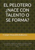 EL PELOTERO ¿NACE CON TALENTO O SE FORMA?: La formación integral del jugador de béisbol desde la ciencia, la técnica y el desarrollo humano 3. Autor