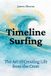 Timeline Crest Line Surf Works Timeline Surfing Paperback