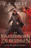 Die Majestätischen Zauberinnen: Eine epische Drachenreiter-Saga