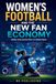 Women's Football and the New Fan Economy: Media, Data and the Rise of a Global Game