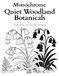 Monochrome Quiet Woodland Botanicals: 50 Illustrations, One Color, No Overthinking