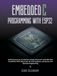 Embedded C Programming with ESP32