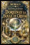 DOREEN ET LA BOULE DE CRISTAL: Le secret des futurs possibles