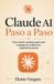 Claude AI Paso a Paso