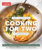 The America's Test Kitchen The Complete Cooking for Two Cookbook, 10th Anniversary Edition
