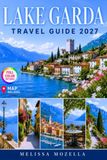 LAKE GARDA TRAVEL GUIDE 2027
