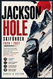 Jackson Smart Skiers Jackson Hole Skiführer 2026/2027