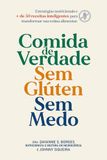 Comida de Verdade. Sem Glúten. Sem Medo.