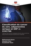 Classification Editions Notre Savoir Classification du cancer du sein, adiponectine sérique et SNP rs 2241766