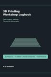 3D Printing Workshop Logbook