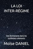LA LOI INTER-RÉGIME: Des fermetures dans les systèmes cohérents