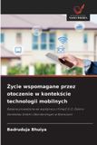 Życie OmniScriptum SRL Życie wspomagane przez otoczenie w kontekście technologii mobilnych