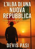 L'alba di una nuova repubblica
