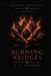 Burning Independently Published Crossing Lines- Burning Bridges Paperback
