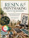 RESIN Libri GmbH Resin & Printmaking Crafts for Beginners