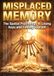Misplaced 9783565284733 Misplaced Memory: The Spatial Psychology of Losing Keys and Finding Yourself
