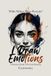 While Others Draw Portraits, I Draw Emotions: A Practical Guide to Portrait Drawing