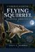 UNDERSTANDING Independently Published UNDERSTANDING FLYING SQUIRREL GLIDING ABILITIES