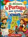 Je découvre le Portugal avec activités: Livre d’activités et de coloriage sur le Portugal pour enfants de 4 à 8 ans — faits simples, jeux, quiz, ... monuments, drapeau et traditions portugaises