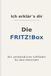 Ich FRITZ!Box Ich erklär’s dir – Die FRITZ!Box: Ein verständlicher Leitfaden für Einrichtung, WLAN, Sicherheit, Updates und Heimnetz