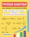 Physique Independently Published Physique Quantique (Les Bases Fondamentales) Paperback