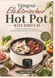 Yjingrui Elektrischer Hot Pot Kochbuch