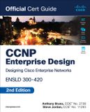 CCNP Cisco Press Official Cert Guide- CCNP Enterprise Design ENSLD 300-420 Official Cert Guide