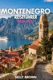 Montenegro Reiseführer 2026–2027: 15 praktische Tipps für die Planung Ihrer Reise und die sichere Erkundung Montenegros (inkl. Karte)