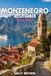 Montenegro Reiseführer 2026–2027: 15 praktische Tipps für die Planung Ihrer Reise und die sichere Erkundung Montenegros (inkl. Karte)