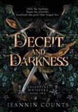 Deceit and Darkness