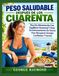 PESO Libri GmbH PESO SALUDABLE DESPUÉS DE LOS CUARENTA: Plan De Alimentación Con Equilibrio Hormonal Y Guía De Entrenamiento De Fuerza Para Recuperar Energía Confianza Y Curvas Paperback