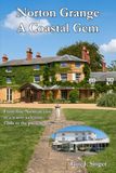Norton Grange – A Coastal Gem: From fine Norman cows to a warm welcome. 1760s to the present day.