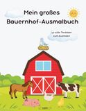Mein großes Bauernhof-Ausmalbuch