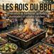 Les Rois du BBQ: 50 recettes de barbecue, grillades, marinades et salades fraîches.