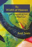 The Width of Heaven: A Memoir of Love Without End