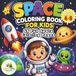Space Coloring Book for Kids: 45 Fun Coloring Pages of Astronauts, Aliens, Rockets, Planets and Space Adventures for Ages 4-8