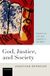 God, Oxford University Press God, Justice, and Society Paperback