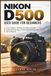 Nikon D500 User Guide for Beginners