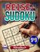 Reise-Sudoku-Rätselbuch: 200 großgedruckte Rätsel für Urlaubs- und Ferienaktivitäten. Buch 2: Entspannende Denkspiele, 9x9-Rastergröße